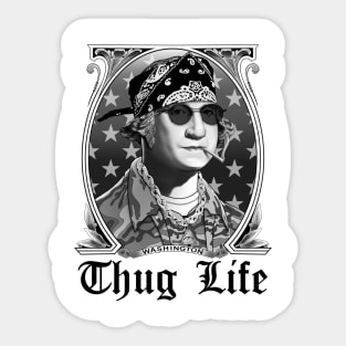 Presidential Thug Life Sticker